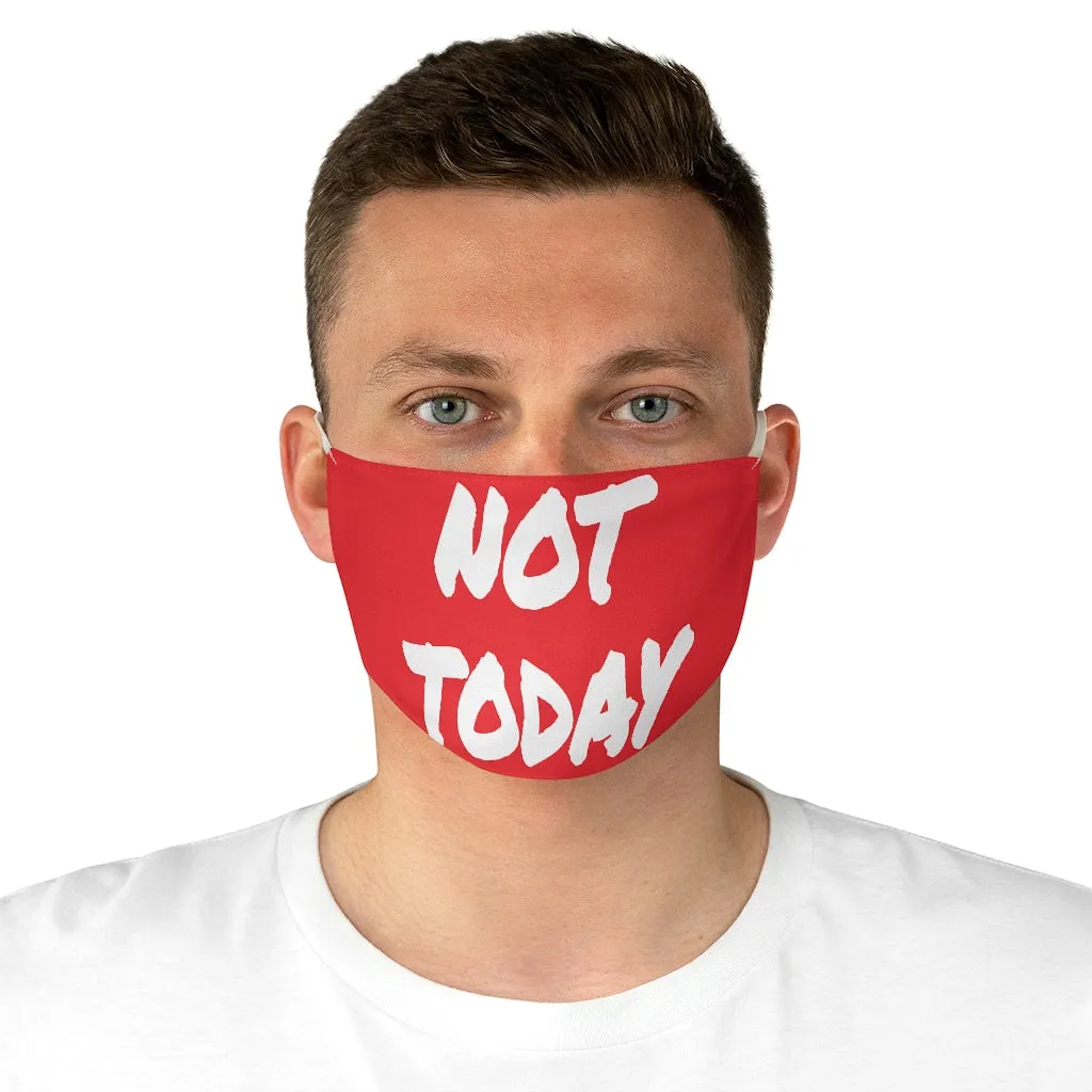 Not Today - White Letters- Red Face Mask